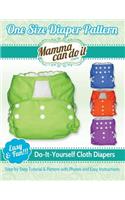 One Size Diaper Pattern: Sew your own Cloth Diapers!(English)