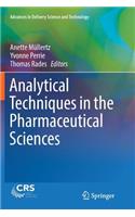 Analytical Techniques in the Pharmaceutical Sciences