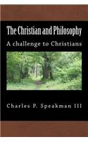 The Christian and Philosophy