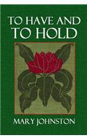To Have and to Hold