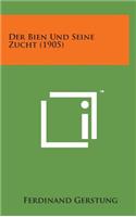 Bien Und Seine Zucht (1905)
