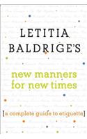 Letitia Baldrige's New Manners for New Times