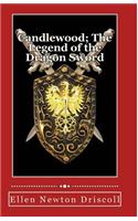 Candlewood; The Legend of the Dragon Sword