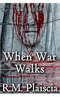 When War Walks