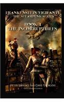 The Incorruptibles (Book One, Frankenstein Vigilante)
