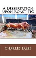 A Dissertation Upon Roast Pig