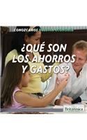 ¿Qué Son Los Ahorros Y Gastos? (What Are Saving and Spending?)