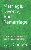 Marriage, Divorce, And Remarriage
