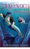 Hollywood Merman PG-13 Version