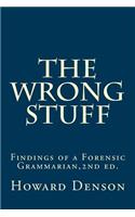 Wrong Stuff: Findings of a Forensic Grammarian, 2nd ed.