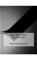 The Red Hell of Jupiter
