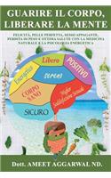 Guarire il Corpo, Liberare la Mente