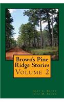 Brown's Pine Ridge Stories, Volume 2