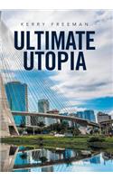 Ultimate Utopia