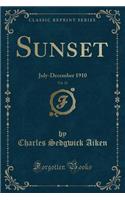 Sunset, Vol. 25: July-December 1910 (Classic Reprint)