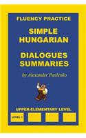 Simple Hungarian, Dialogues and Summaries, Upper-Elementary Level