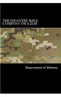 The Infantry Rifle Company FM 3-21.10