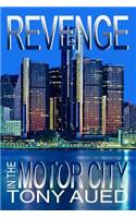 Revenge in the Motor City