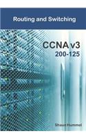 CCNA V3 Routing and Switching 200-125: CCNA Study Guide