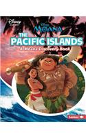 The Pacific Islands: A Moana Discovery Book