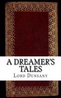 A Dreamer's Tales