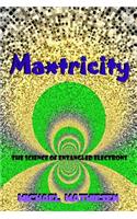 Maxtricity