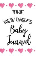 The New Baby's Baby Journal: First 5 Years Of Memories Blank Date No Month
