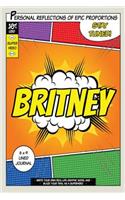 Superhero Britney: A 6 x 9 Lined Journal