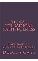 Call to Radical Faithfulness