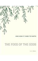 Food of the Gods: and How It Came to Earth