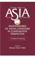 Masterworks of Asian Literature in Comparative Perspective: A Guide for Teaching