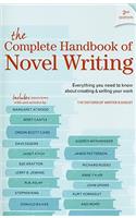 The Complete Handbook of Novel Writing: Everything You Need to Know about Creating & Selling Your Work