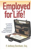Employed for Life!