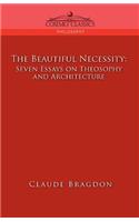 Beautiful Necessity, Seven Essays on Theosophy and Architecture