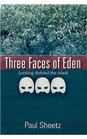 Three Faces of Eden