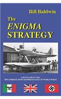 THE Enigma Strategy