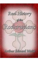 Real History of the Rosicrucians