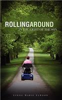 Rollingaround in the Light of the Son