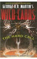 George RR Martin's Wild Cards: The Hard Call