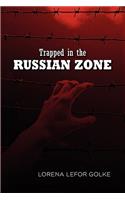 Trapped in the Russian Zone