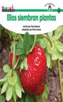 Ellos Siembran Plantas Shared Reading Book