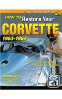 How to Restore Your Corvette: 1963-1967(English)