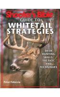 Shooter's Bible Guide to Whitetail Strategies: Deer Hunting Skills, Tactics, and Techniques