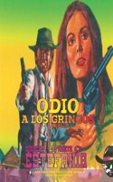 Odio a los gringos (Colección Oeste)