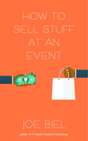 How to Sell Stuff at an Event