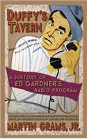 Duffy's Tavern: A History of Ed Gardner's Radio Program (hardback)