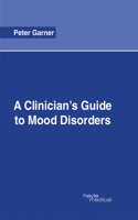 A Clinician's Guide to Mood Disorders