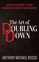 Art of Doubling Down