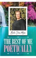 The Best of Me Poetically