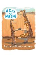 A Day with Mom